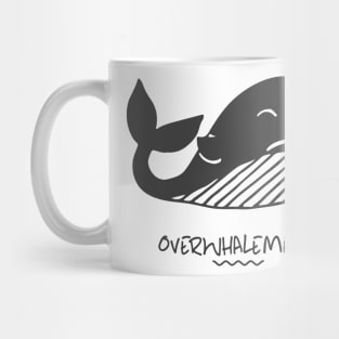 Overwhalemed Mug